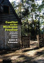Conflict on The Michigan Frontier - Yankee and Borderland Cultures, 1815-1840