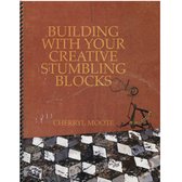 Building With Your Creative Stumbling Blocks