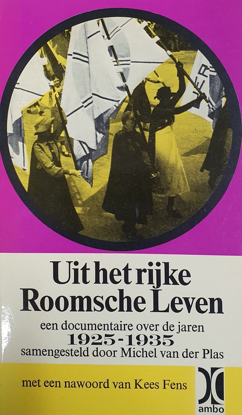 Uit het rijke Roomsche Leven