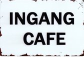 Metalen Wandbord Ingang cafe - 20 x 30 cm