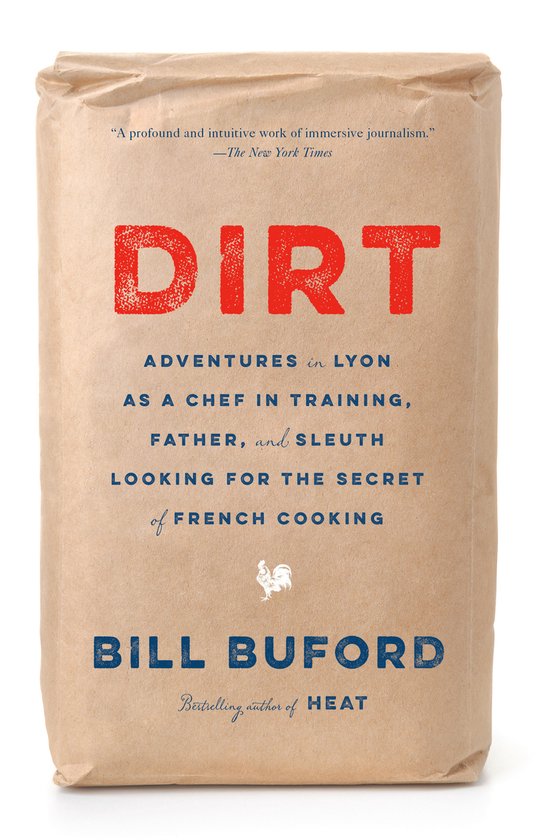 Dirt, Bill Buford 9780307455802 Boeken bol