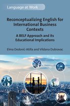 Language at Work- Reconceptualizing English for International Business Contexts
