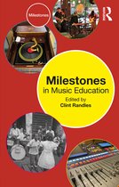 Milestones- Milestones in Music Education