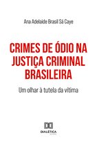 Crimes de Ódio na Justiça Criminal Brasileira