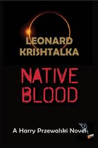 A Harry Przewalski Novel 4 - Native Blood