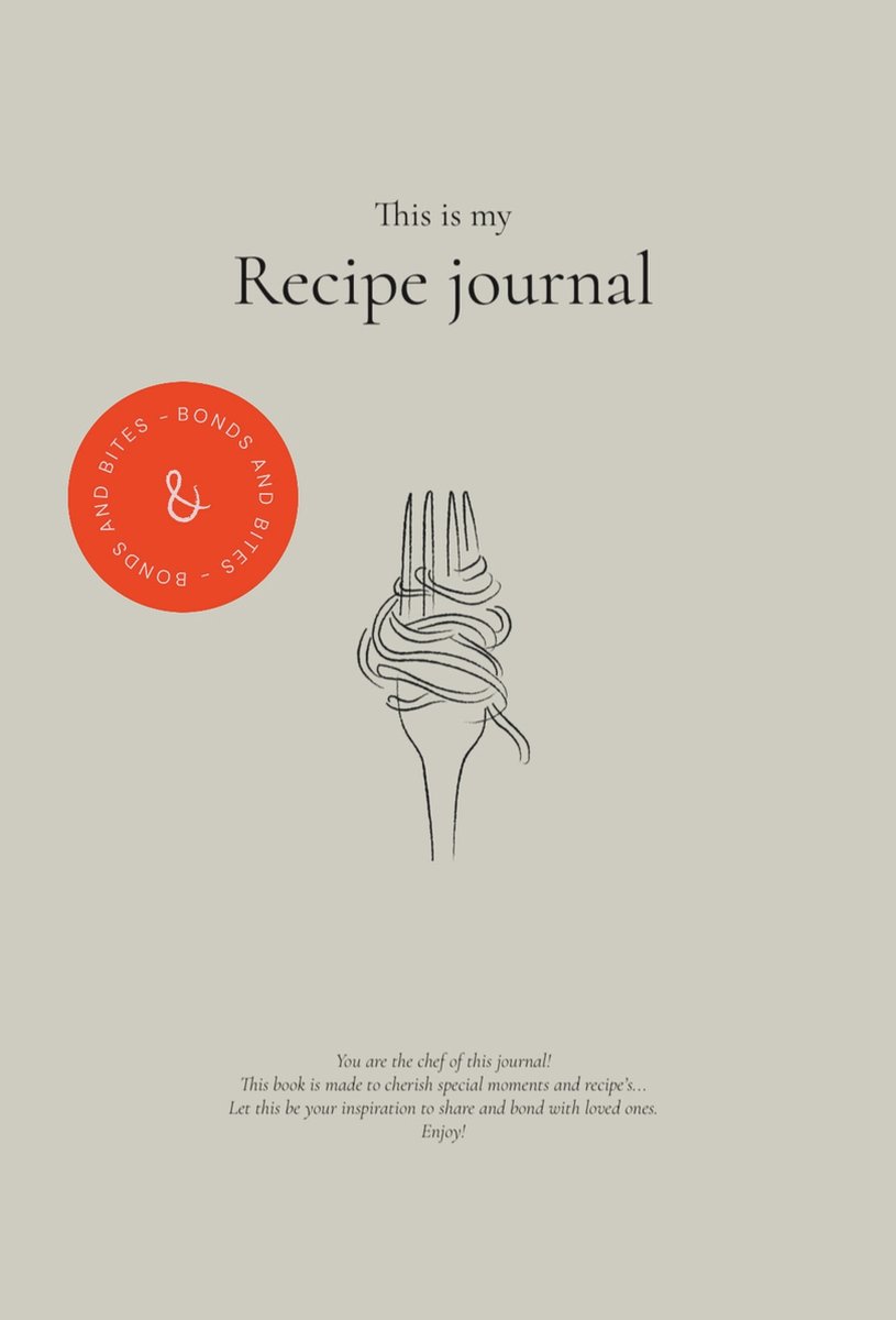 Bonds & Bites - Receptenboek invulboek - Kookboek Invulbaar - Recepten invulboek - Journal - Recipe Journal - Bonds & Bites