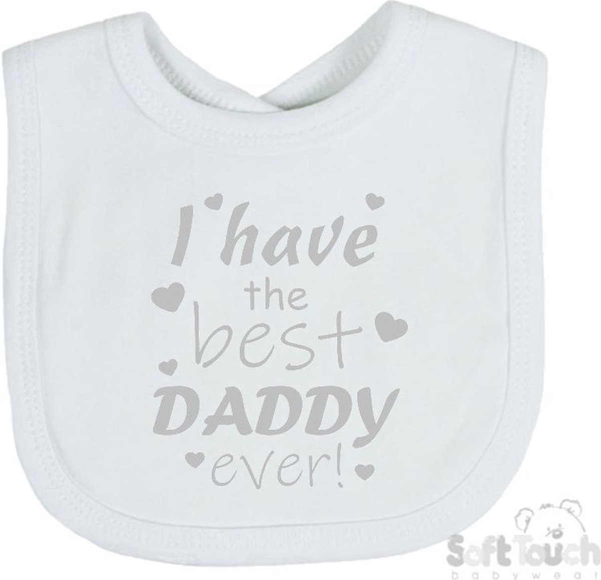 Goedkoopste Soft Touch Slabber Slabbetje Slab I have the best daddy ever! Vader Vaderdag Unisex Katoen Wit/zilver shiny Maat 33x22 Cm