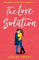 The Love Solution The uplifting romantic comedy with a twist
