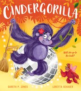 Fairy Tales for the Fearless- Cindergorilla