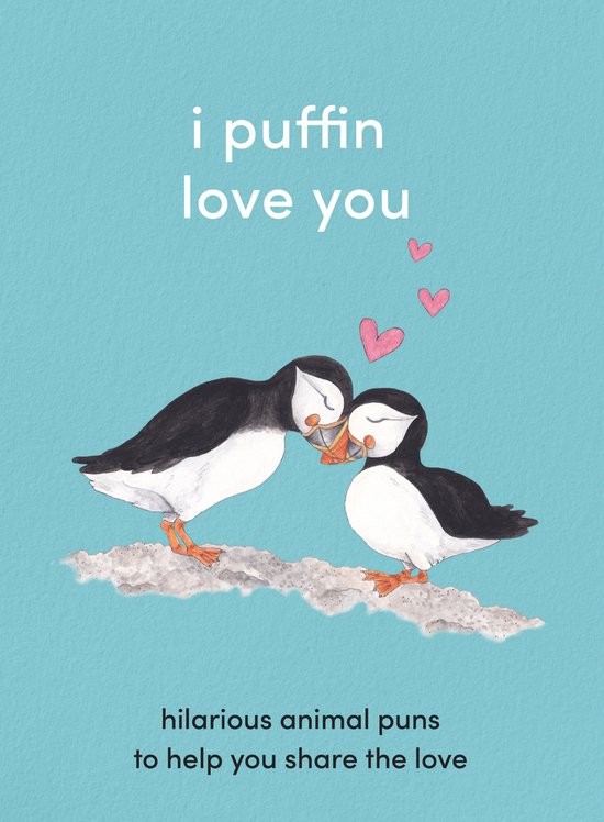 Livre avec le texte "i puffin love you" et "hilarious animal puns to help you share the love", avec une illustration de deux macareux moines.
