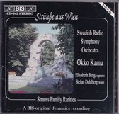Sträusse aus Wien, Strauss family rarities - Diverse componisten - Swedish Radio Symphony Orchestra o.l.v. Okko Kanu