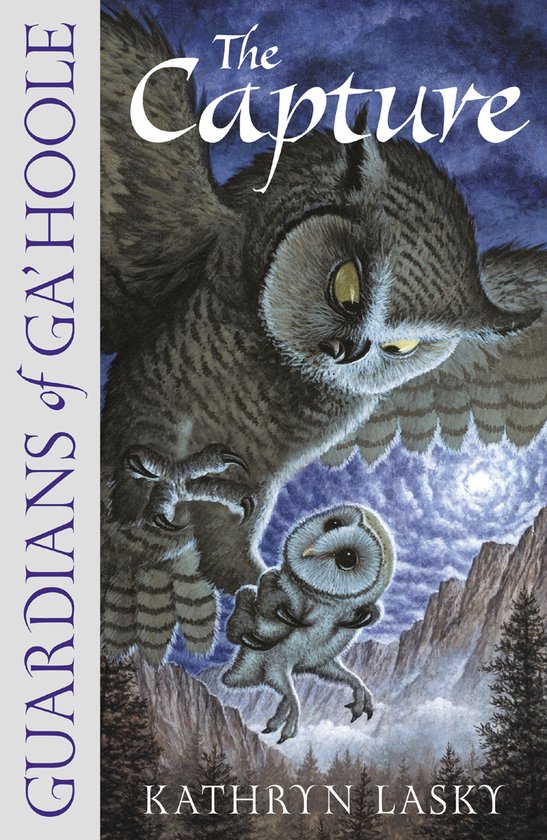 The Capture (Guardians of Ga'Hoole, Book 1)