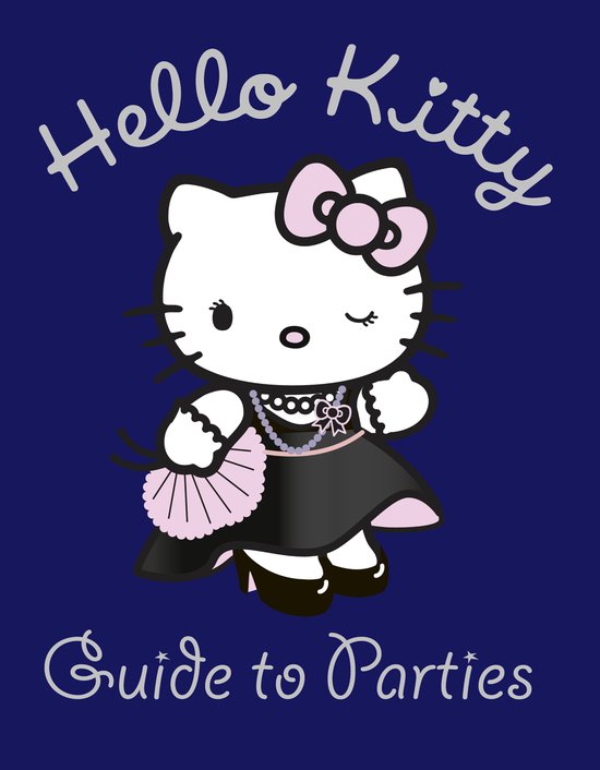 Hello Kitty Guide To Parties
