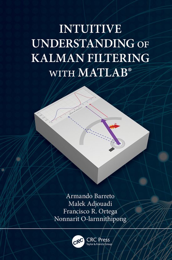 Intuitive Understanding of Kalman Filtering with MATLAB® - cover