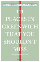 111 Places- 111 Places in Greenwich That You Shouldn't Miss