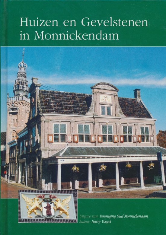 9789090175232 - Huizen en gevelstenen in Monnickendam