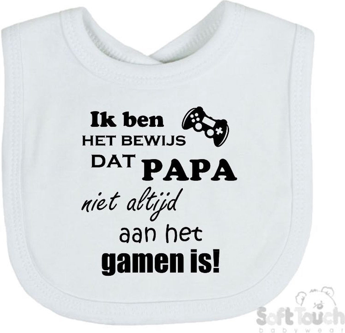 Goedkoopste Soft Touch Slabber Slabbetje Slab Ik ben het bewijs dat papa niet altijd aan het gamen is! Unisex Katoen Wit/zwart Maat 33x22 Cm