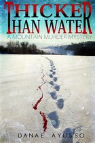 A Mountain Murder Mystery 1 - Thicker Than Water