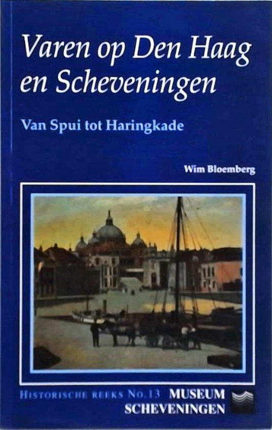 Omslag van Varen op Den Haag en Scheveningen : van Spui tot Haringkade