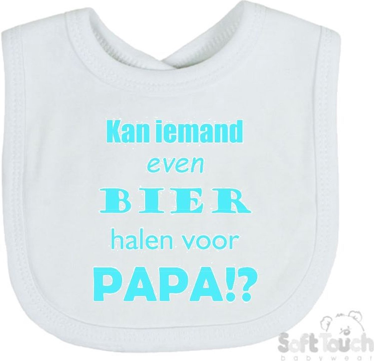 Goedkoopste Soft Touch Slabber Slabbetje Slab Kan iemand even bier halen voor papa! Unisex Katoen Wit/aquablauw Maat 33x22 Cm