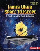 Space Explorer Guidebooks (Alternator Books ®) - James Webb Space Telescope