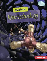 Searchlight Books ™ — High-Tech Science - Explore Nanotechnology