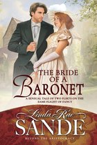 Beyond the Aristocracy - The Bride of a Baronet