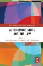 IMLI Studies in International Maritime Law- Autonomous Ships and the Law