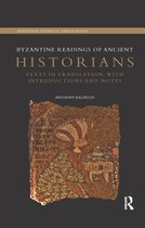 Routledge Classical Translations- Byzantine Readings of Ancient Historians
