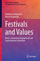 Culture in Policy Making: The Symbolic Universes of Social Action - Festivals and Values