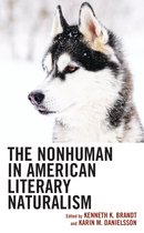 Ecocritical Theory and Practice - The Nonhuman in American Literary Naturalism