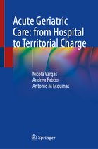 Acute Geriatric Care: from Hospital to Territorial Charge