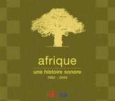 Afrique une Histoire Sonore 1960-2000