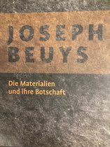 joseph beuys Die Materialien und ihre Botschaft