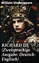 RICHARD III (Zweisprachige Ausgabe: Deutsch-Englisch)