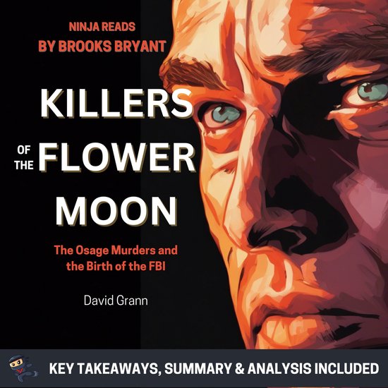 Summary Killers of the Flower Moon, Brooks Bryant 9798868660436