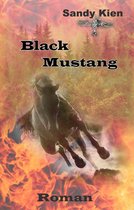 Black Mustang 1 - Black Mustang Teil 1