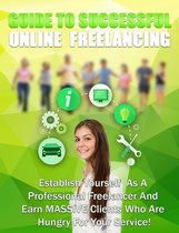 Guide to Successful Online Freelancing