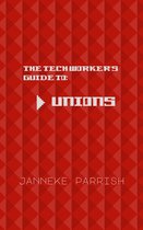 The Tech Worker's Guide to Unions