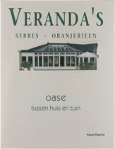 Veranda's, serres, oranjerieën : oase tussen huis en tuin Veranda's