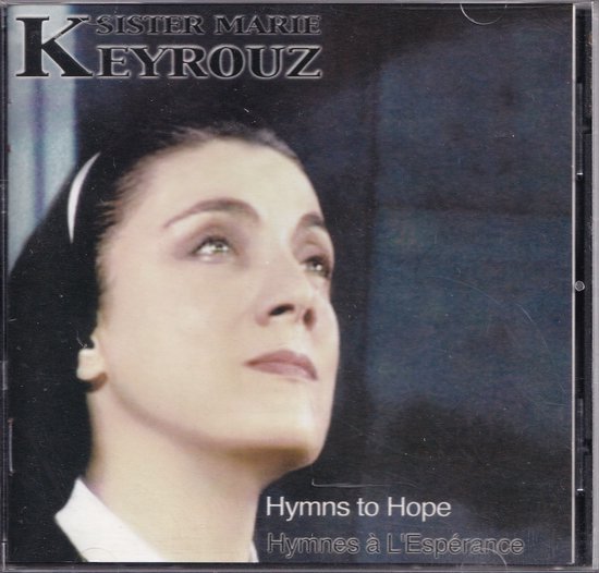Arabische zang, Hymnes A L'Esperance - Soeur Marie Keyrouz
