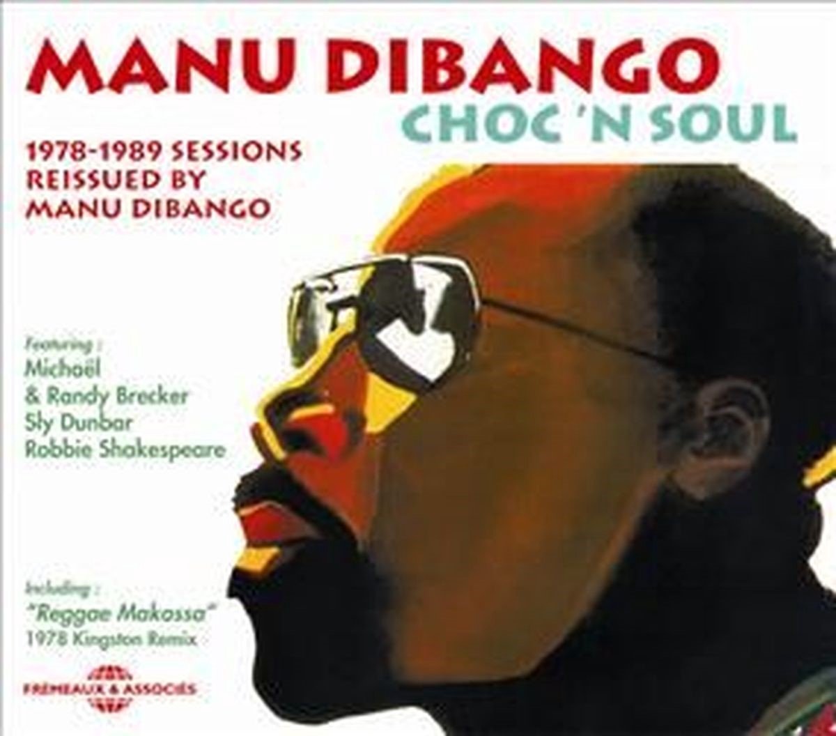 Manu Dibango - Choc 'N Soul: 1978-1989 Sessions Reissued by Manu Dibango (CD)