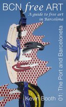 BCN Free Art guides 1 - BCN Free Art 01: The Port and Barceloneta
