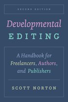 Chicago Guides to Writing, Editing, and Publishing - Developmental Editing, Second Edition