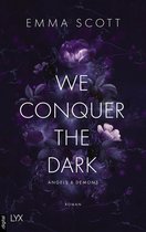 Angels and Demons 1 - We Conquer the Dark