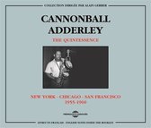 Cannonball Adderley - The Quintessence : New York - Chicago - San Francico (2 CD)