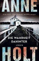 Hanne-Wilhelmsen-Reihe 7 - Die Wahrheit dahinter