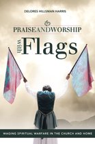 Praise & Worship With Flags