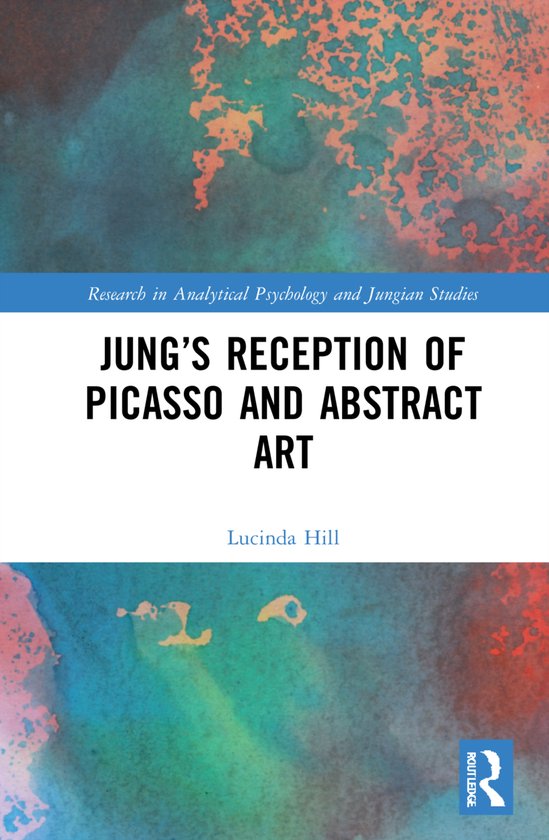 Research in Analytical Psychology and Jungian Studies- Jung’s Reception of Picasso and Abstract Art