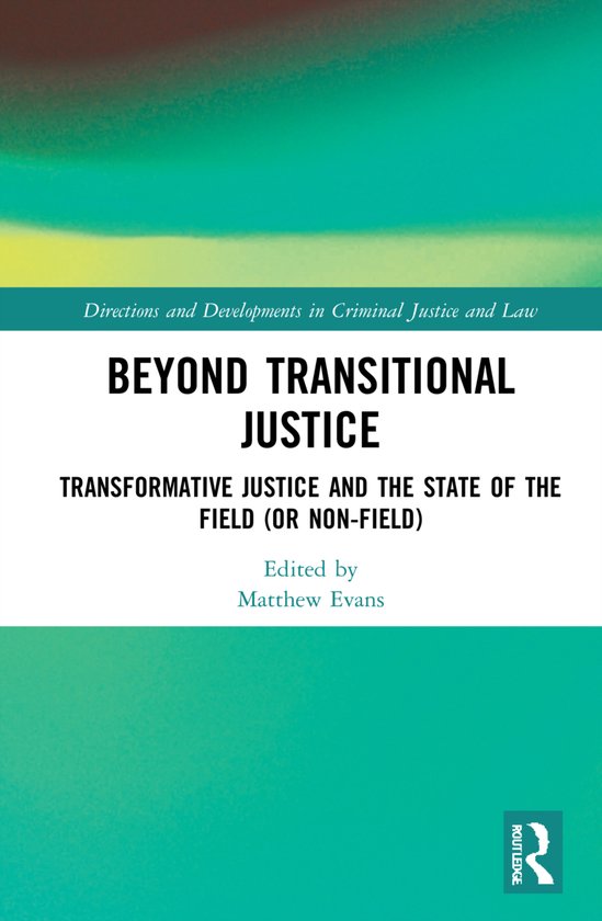 Foto: Directions and developments in criminal justice and law beyond transitional justice